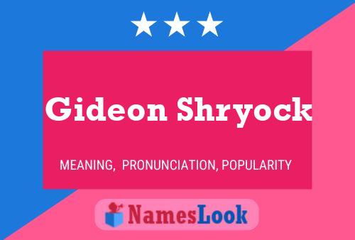 Póster del nombre Gideon Shryock