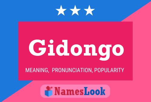 Póster del nombre Gidongo