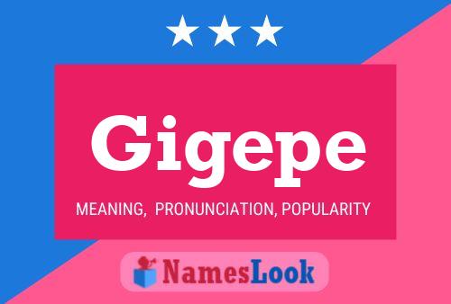 Póster del nombre Gigepe