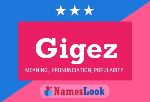 Póster del nombre Gigez