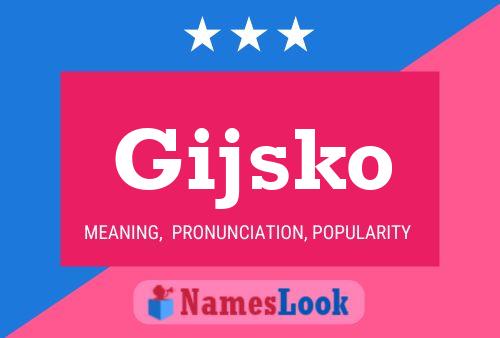 Póster del nombre Gijsko