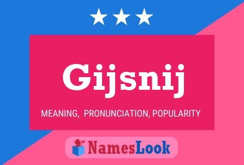 Póster del nombre Gijsnij