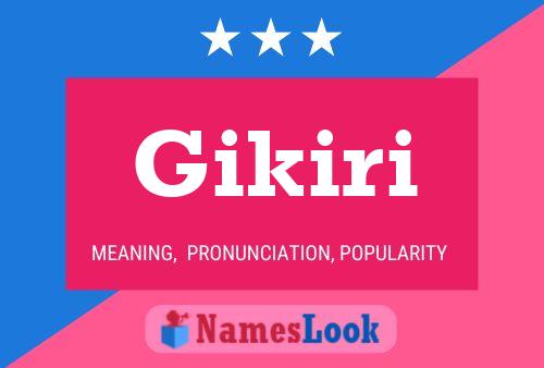 Póster del nombre Gikiri