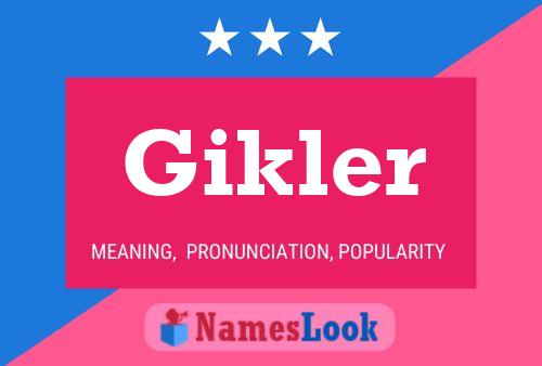 Póster del nombre Gikler