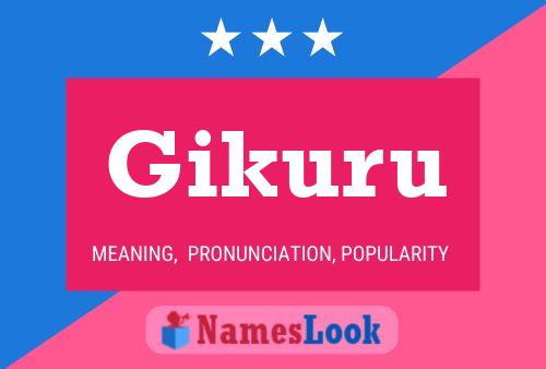 Póster del nombre Gikuru