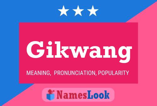 Póster del nombre Gikwang