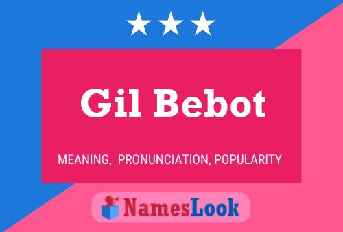 Póster del nombre Gil Bebot