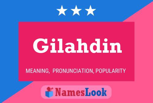 Póster del nombre Gilahdin