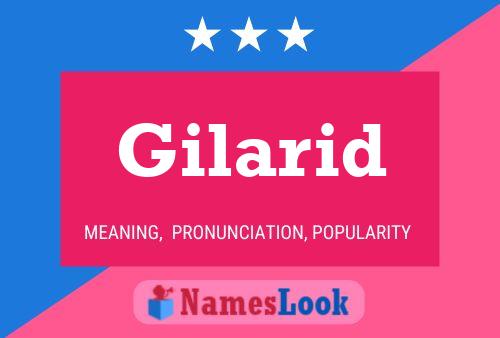 Póster del nombre Gilarid