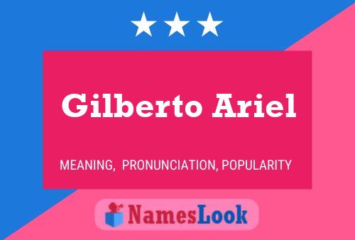 Póster del nombre Gilberto Ariel