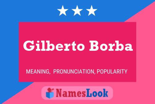 Póster del nombre Gilberto Borba