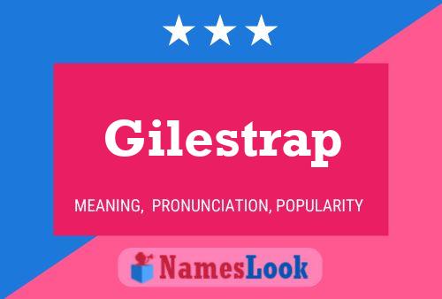 Póster del nombre Gilestrap