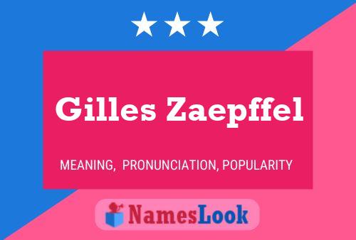 Póster del nombre Gilles Zaepffel