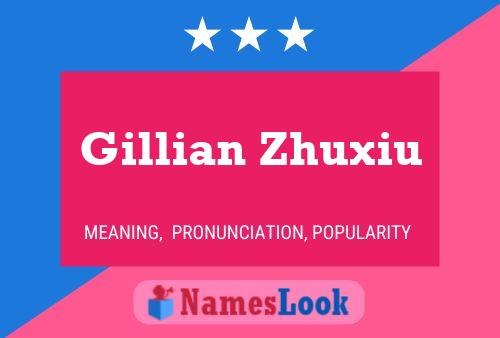 Póster del nombre Gillian Zhuxiu