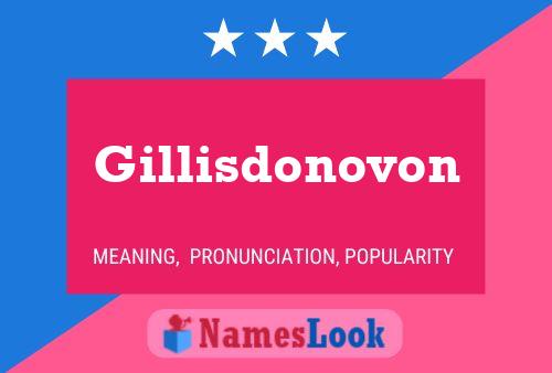 Póster del nombre Gillisdonovon