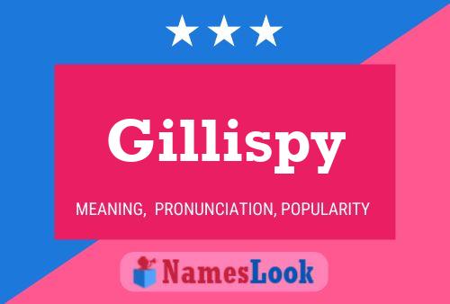 Póster del nombre Gillispy