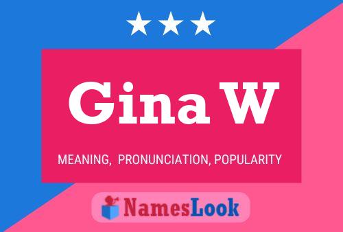 Póster del nombre Gina W