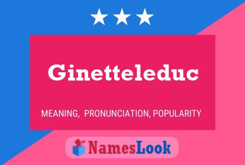 Póster del nombre Ginetteleduc