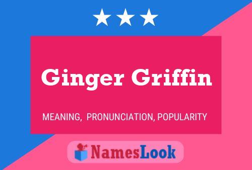 Póster del nombre Ginger Griffin