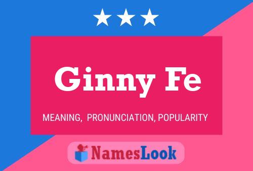 Póster del nombre Ginny Fe