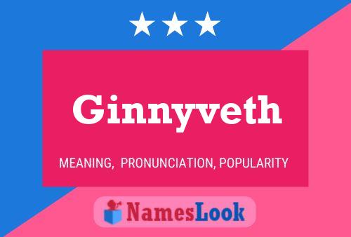 Póster del nombre Ginnyveth