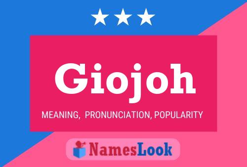 Póster del nombre Giojoh