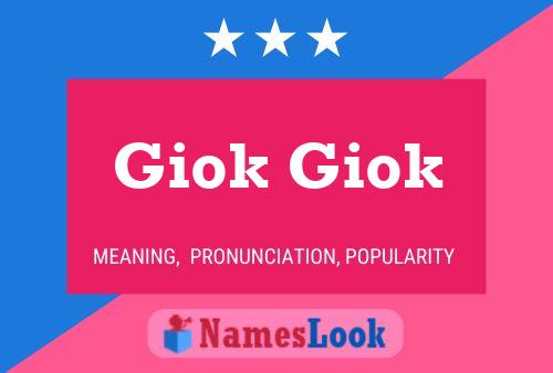 Póster del nombre Giok Giok