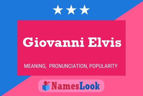 Póster del nombre Giovanni Elvis