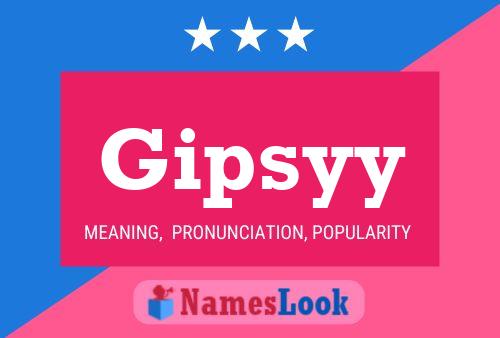 Póster del nombre Gipsyy