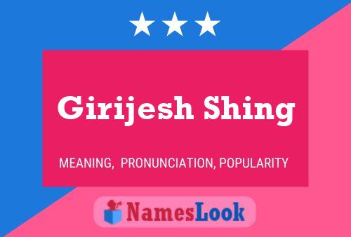 Póster del nombre Girijesh Shing