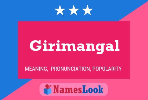 Póster del nombre Girimangal