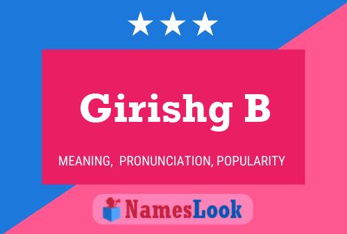 Póster del nombre Girishg B