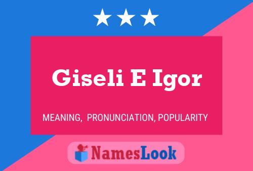 Póster del nombre Giseli E Igor