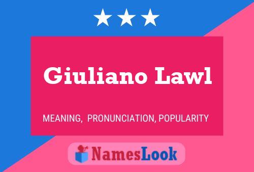 Póster del nombre Giuliano Lawl