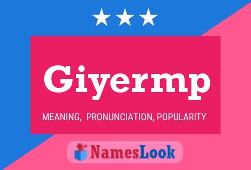 Póster del nombre Giyermp