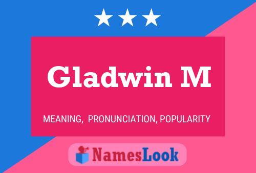 Póster del nombre Gladwin M