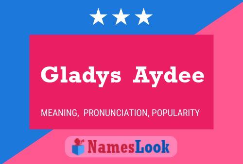 Póster del nombre Gladys  Aydee