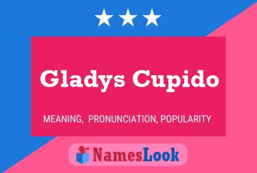 Póster del nombre Gladys Cupido