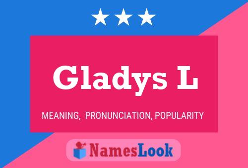 Póster del nombre Gladys L