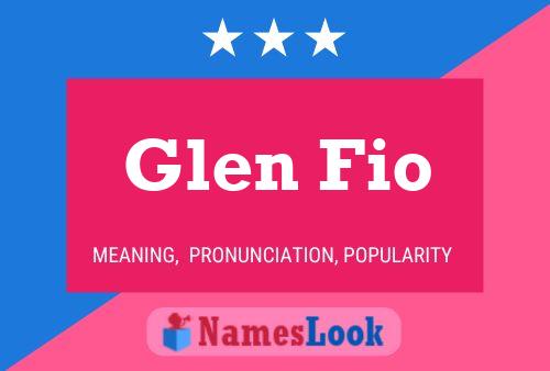 Póster del nombre Glen Fio