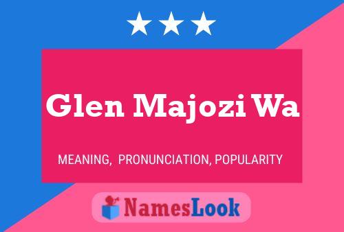 Póster del nombre Glen Majozi Wa