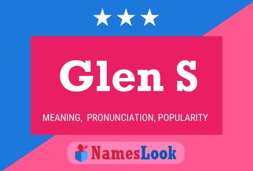 Póster del nombre Glen S