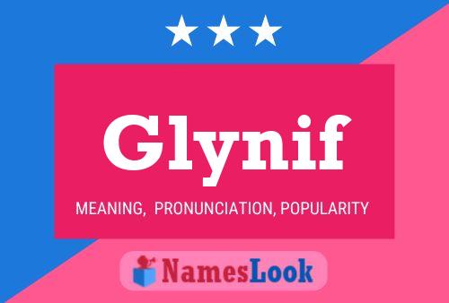 Póster del nombre Glynif