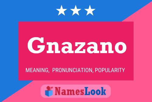 Póster del nombre Gnazano