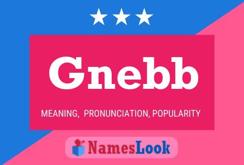 Póster del nombre Gnebb