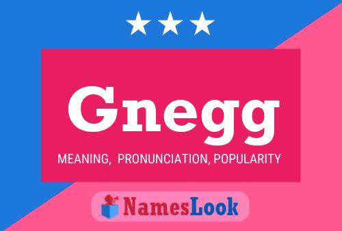 Póster del nombre Gnegg