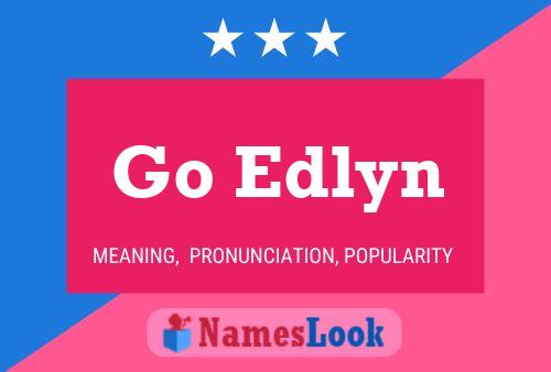 Póster del nombre Go Edlyn