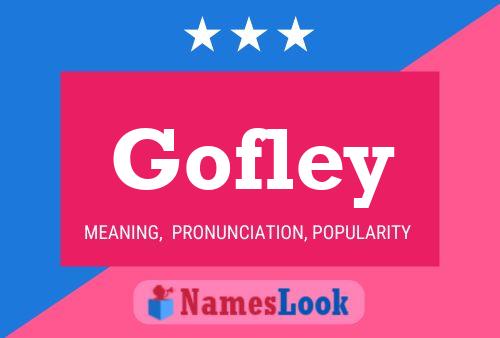 Póster del nombre Gofley