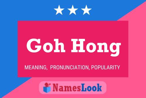 Póster del nombre Goh Hong