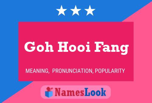 Póster del nombre Goh Hooi Fang